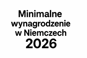 Minimalne wynagrodzenie w Niemczech 2026